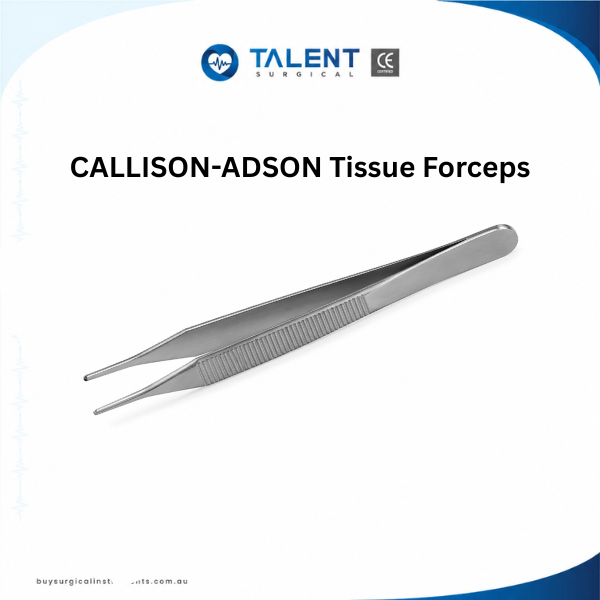 CALLISON-ADSON tissue Forceps (1) Talent Surgical Callison-Adson Tissue Forceps made of medical-grade stainless steel.