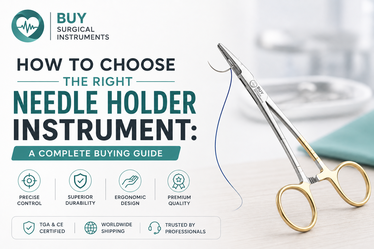 How to choose the right needle holder instrument for surgical suturing